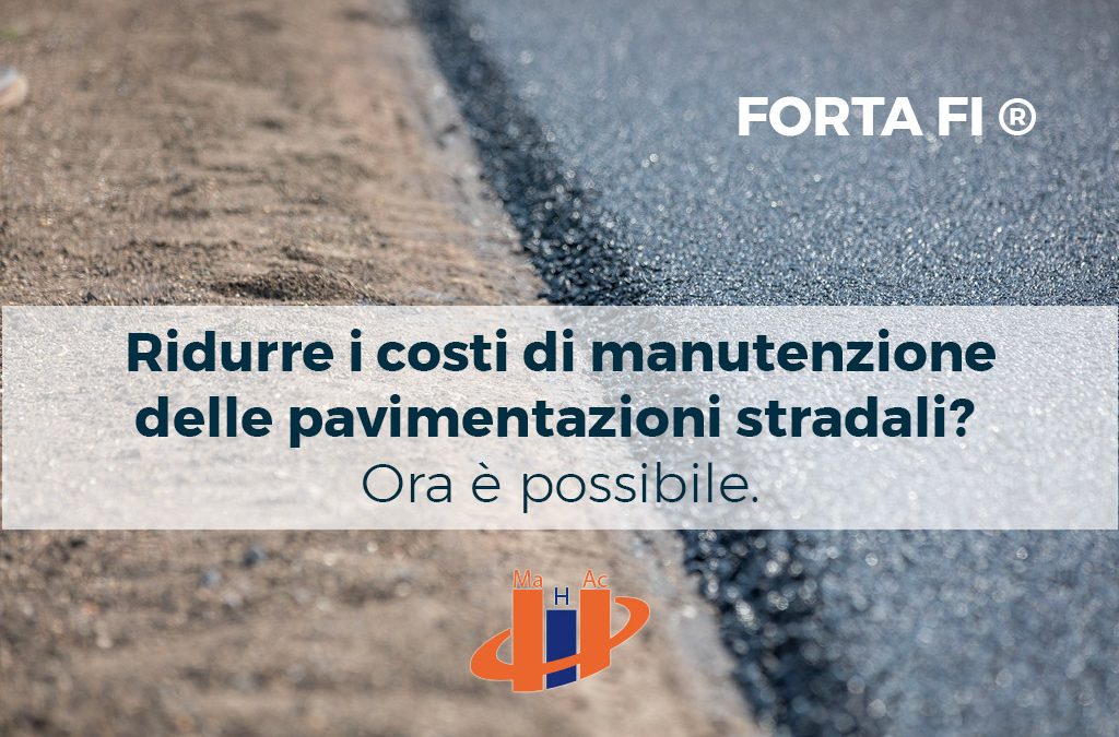 Efficace soluzione per ridurre i costi di manutenzione delle pavimentazioni stradali